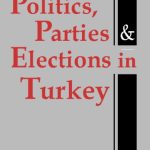 خرید و دانلود نسخه کامل کتاب Politics, Parties, and Elections in Turkey