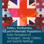 خرید و دانلود نسخه کامل کتاب Politics, Punitiveness, and Problematic Populations: Public Perceptions of ‘Scroungers’, ‘Unruly’ Children, and ‘Good for Nothings’