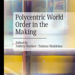 خرید و دانلود نسخه کامل کتاب Polycentric World Order in the Making