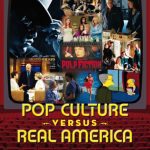 خرید و دانلود نسخه کامل کتاب Pop Culture versus Real America