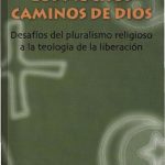 خرید و دانلود نسخه کامل کتاب Por los muchos caminos de Dios: Desafíos del pluralismo religioso a la teología de la liberación
