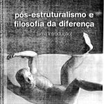 خرید و دانلود نسخه کامل کتاب Pós-estruturalismo e Filosofia da Diferença