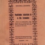 خرید و دانلود نسخه کامل کتاب Posibilidades industriales de la Alta Extremadura (Ciclo de conferencias organizado por el Seminario de Estudios Económicos de FET y de las JONS, de Cáceres)