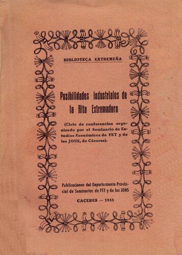 خرید و دانلود نسخه کامل کتاب Posibilidades industriales de la Alta Extremadura (Ciclo de conferencias organizado por el Seminario de Estudios Económicos de FET y de las JONS, de Cáceres)_68e6e38be5af6.jpeg خرید و دانلود نسخه کامل کتاب Posibilidades industriales de la Alta Extremadura (Ciclo de conferencias organizado por el Seminario de Estudios Económicos de FET y de las JONS, de Cáceres)