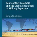 خرید و دانلود نسخه کامل کتاب Post-conflict Colombia and the Global Circulation of Military Expertise