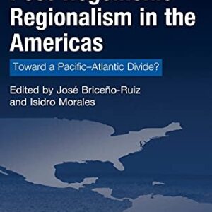 خرید و دانلود نسخه کامل کتاب Post-Hegemonic Regionalism in the Americas: Toward a Pacific–Atlantic Divide?