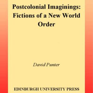 خرید و دانلود نسخه کامل کتاب Postcolonial Imaginings: Fictions of a New World Order