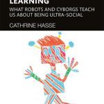 خرید و دانلود نسخه کامل کتاب Posthumanist Learning: What Robots and Cyborgs Teach us About Being Ultra-social