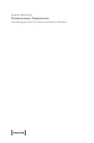 خرید و دانلود نسخه کامل کتاب Postkoloniale Traditionen: Eine Ethnografie über Dorf, Kaste und Ritual in Südindien_68e63a465450e.jpeg خرید و دانلود نسخه کامل کتاب Postkoloniale Traditionen: Eine Ethnografie über Dorf, Kaste und Ritual in Südindien
