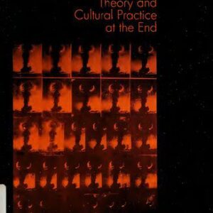 خرید و دانلود نسخه کامل کتاب Postmodern Apocalypse: Theory and Cultural Practice at the End