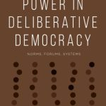 خرید و دانلود نسخه کامل کتاب Power in Deliberative Democracy: Norms, Forums, Systems