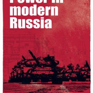خرید و دانلود نسخه کامل کتاب Power in Modern Russia: Strategy and Mobilisation