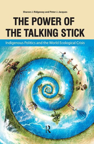خرید و دانلود نسخه کامل کتاب Power of the Talking Stick: Indigenous Politics and the World Ecological Crisis_68e8f334947f1.jpeg خرید و دانلود نسخه کامل کتاب Power of the Talking Stick: Indigenous Politics and the World Ecological Crisis