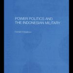 خرید و دانلود نسخه کامل کتاب Power Politics and the Indonesian Military