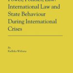 خرید و دانلود نسخه کامل کتاب Power, Politics, Law: International Law and State Behaviour During International Crises