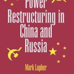 خرید و دانلود نسخه کامل کتاب Power Restructuring in China and Russia