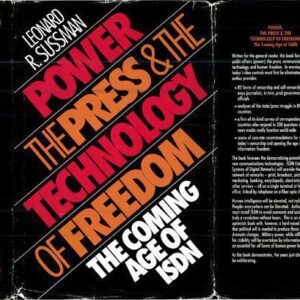 خرید و دانلود نسخه کامل کتاب Power, the Press and the Technology of Freedom – The Coming Age of ISDN