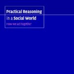 خرید و دانلود نسخه کامل کتاب Practical Reasoning in a Social World: How We Act Together