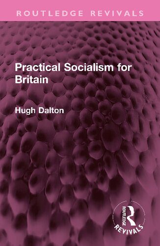 خرید و دانلود نسخه کامل کتاب Practical Socialism for Britain_68e6f0c369fa2.jpeg خرید و دانلود نسخه کامل کتاب Practical Socialism for Britain