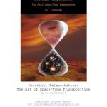 خرید و دانلود نسخه کامل کتاب Practical Teleportation: The Art of Space/Time Transposition