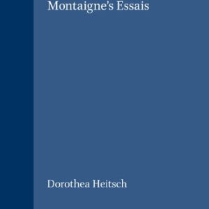 خرید و دانلود نسخه کامل کتاب Practising Reform in Montaigne’s “Essais”