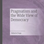 خرید و دانلود نسخه کامل کتاب Pragmatism and the Wide View of Democracy