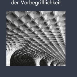 خرید و دانلود نسخه کامل کتاب Pragmatismus als Theorie der Vorbegrifflichkeit