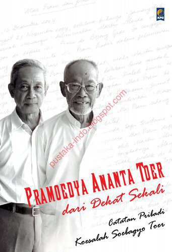 خرید و دانلود نسخه کامل کتاب Pramoedya Ananta Toer dari dekat sekali: catatan pribadi Koesalah Soebagyo Toer_68e44fe8e177e.jpeg خرید و دانلود نسخه کامل کتاب Pramoedya Ananta Toer dari dekat sekali: catatan pribadi Koesalah Soebagyo Toer