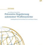 خرید و دانلود نسخه کامل کتاب Präventive Regulierung autonomer Waffensysteme : Handlungsbedarf für Deutschland auf verschiedenen Ebenen