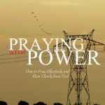 خرید و دانلود نسخه کامل کتاب Praying with Power – How to Pray Effectively and Hear Clearly from God