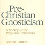 خرید و دانلود نسخه کامل کتاب Pre-Christian Gnosticism. A Survey of the Proposed Evidences