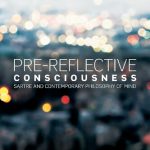 خرید و دانلود نسخه کامل کتاب Pre-reflective Consciousness: Sartre and Contemporary Philosophy of Mind