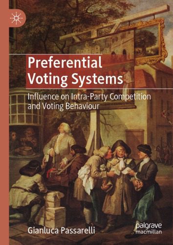 خرید و دانلود نسخه کامل کتاب Preferential Voting Systems: Influence on Intra-Party Competition and Voting Behaviour_68ea4b55564c2.jpeg خرید و دانلود نسخه کامل کتاب Preferential Voting Systems: Influence on Intra-Party Competition and Voting Behaviour
