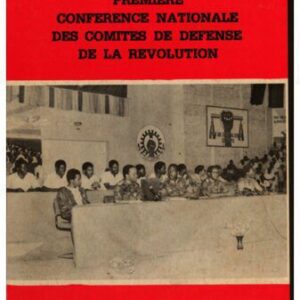 خرید و دانلود نسخه کامل کتاب Première conference nationale des comités de defense de la révolution: documents finaux: Ouagadougou, 31 mars — 4 avril 1986
