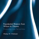 خرید و دانلود نسخه کامل کتاب Presidential Rhetoric From Wilson to Obama: Constructing Crises, Fast and Slow