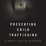 خرید و دانلود نسخه کامل کتاب Preventing Child Trafficking: A Public Health Approach