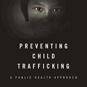 خرید و دانلود نسخه کامل کتاب Preventing Child Trafficking: A Public Health Approach