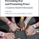 خرید و دانلود نسخه کامل کتاب Preventing War and Promoting Peace: A Guide for Health Professionals