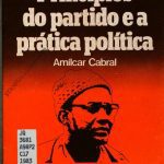 خرید و دانلود نسخه کامل کتاب Princípios do Partido e a prática política. O nosso Partido deve ser dirigido pelos melhores Filhos do nosso Povo. A luta do Povo, pelo Povo e para o Povo