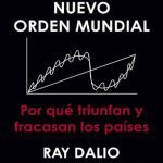 خرید و دانلود نسخه کامل کتاب Principios para enfrentarse al nuevo orden mundial: Por qué triunfan y fracasan los países