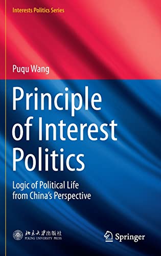 خرید و دانلود نسخه کامل کتاب Principle of Interest Politics: Logic of Political Life from China’s Perspective_68e7c2ead8fc4.jpeg خرید و دانلود نسخه کامل کتاب Principle of Interest Politics: Logic of Political Life from China’s Perspective