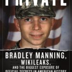 خرید و دانلود نسخه کامل کتاب Private: Bradley Manning, Wikileaks, and the biggest exposure of official secrets in American history
