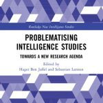 خرید و دانلود نسخه کامل کتاب Problematising Intelligence Studies: Towards A New Research Agenda