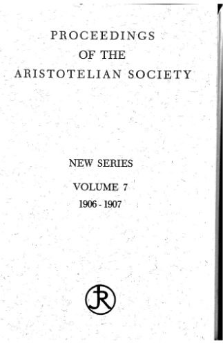 خرید و دانلود نسخه کامل کتاب Proceedings of the Aristotelian Society, Volume 7, 1906-07_68fdc9c01fe46.jpeg خرید و دانلود نسخه کامل کتاب Proceedings of the Aristotelian Society, Volume 7, 1906-07