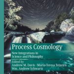 خرید و دانلود نسخه کامل کتاب Process Cosmology: New Integrations in Science and Philosophy