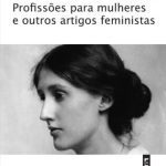 خرید و دانلود نسخه کامل کتاب Profissões Para Mulheres e Outros Artigos Feministas