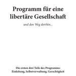 خرید و دانلود نسخه کامل کتاب Programm für eine libertäre Gesellschaft und den Weg dorthin … Die ersten zwei Teile des Programms : Einleitung und Selbstverwaltung