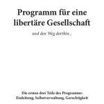 خرید و دانلود نسخه کامل کتاب Programm für eine libertäre Gesellschaft und den Weg dorthin … Die ersten zwei Teile des Programms : Einleitung und Selbstverwaltung