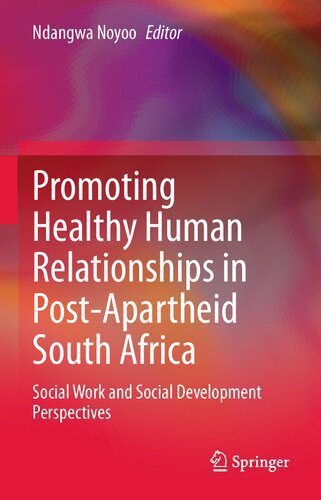 خرید و دانلود نسخه کامل کتاب Promoting Healthy Human Relationships in Post-Apartheid South Africa: Social Work and Social Development Perspectives_68f89dbdf18a0.jpeg خرید و دانلود نسخه کامل کتاب Promoting Healthy Human Relationships in Post-Apartheid South Africa: Social Work and Social Development Perspectives
