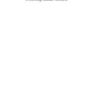خرید و دانلود نسخه کامل کتاب Promoting Human Wellness: New Frontiers for Research, Practice, and Policy